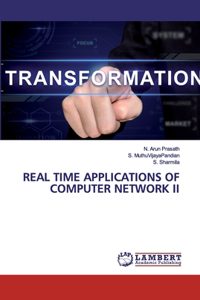 Real Time Applications of Computer Network II