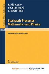 Stochastic Processes - Mathematics and Physics