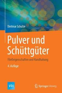 Pulver Und Schüttgüter: Fließeigenschaften Und Handhabung