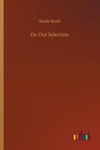 On Our Selection