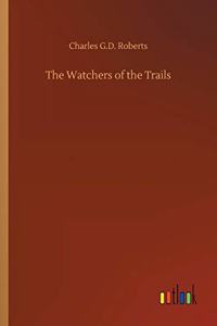 The Watchers of the Trails
