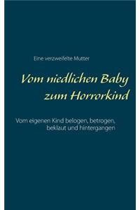 Vom niedlichen Baby zum Horrorkind