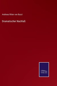 Dramatischer Nachlaß