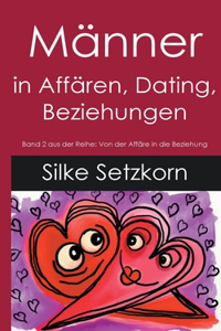 Männer in Affären, Dating, Beziehungen