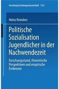 Politische Sozialisation Jugendlicher in Der Nachwendezeit