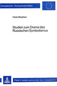 Studien zum Drama des russischen Symbolismus
