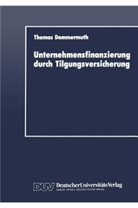 Unternehmensfinanzierung durch Tilgungsversicherung