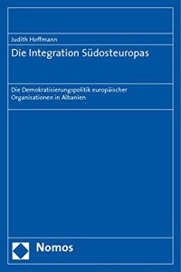 Die Integration Sudosteuropas