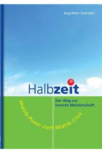 Halbzeit - Der Weg zur inneren Meisterschaft