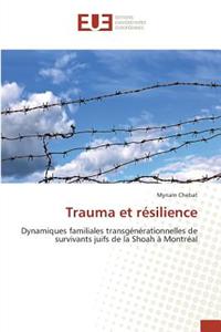Trauma Et Résilience