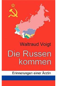 Die Russen kommen