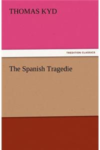 Spanish Tragedie