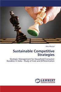 Sustainable Competitive Strategies