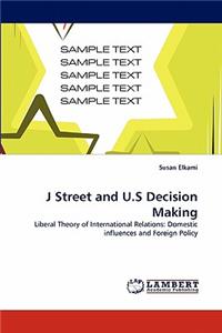 J Street and U.S Decision Making