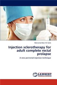 Injection sclerotherapy for adult complete rectal prolapse