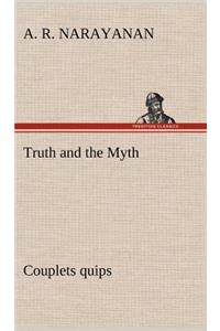 Truth and the Myth