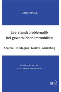 Leerstandsproblematik Bei Gewerblichen Immobilien