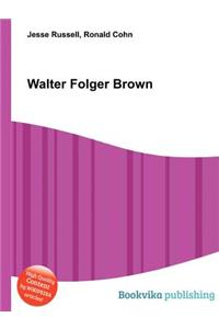 Walter Folger Brown