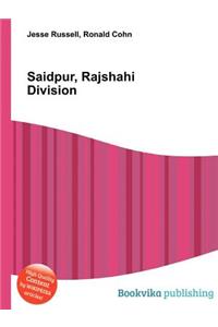 Saidpur, Rajshahi Division