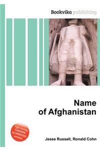 Name of Afghanistan