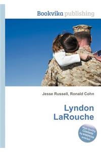 Lyndon Larouche