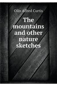 The Mountains and Other Nature Sketches