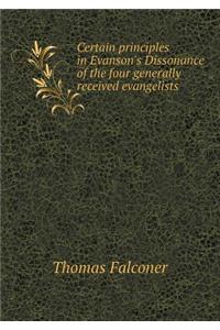 Certain Principles in Evanson's Dissonance of the Four Generally Received Evangelists