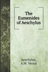 The Eumenides of Aeschylus