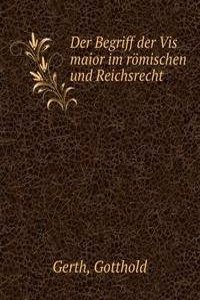 Der Begriff der Vis maior im romischen und Reichsrecht