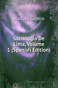 Sociologia De Lima, Volume 1 (Spanish Edition)