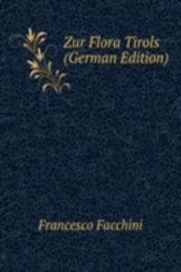 Zur Flora Tirols (German Edition)