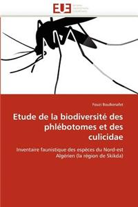 Etude de la Biodiversit� Des Phl�botomes Et Des Culicidae