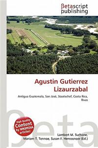Agustin Gutierrez Lizaurzabal