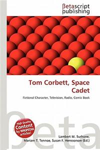 Tom Corbett, Space Cadet