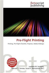 Pre-Flight Printing