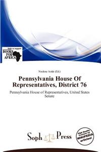 Pennsylvania House of Representatives, District 76