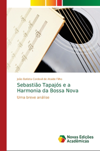 Sebastião Tapajós e a Harmonia da Bossa Nova