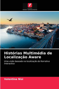 Histórias Multimédia de Localização Aware