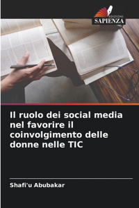 ruolo dei social media nel favorire il coinvolgimento delle donne nelle TIC