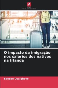 O impacto da imigração nos salários dos nativos na Irlanda