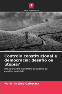 Controlo constitucional e democracia