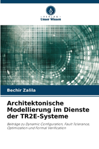 Architektonische Modellierung im Dienste der TR2E-Systeme