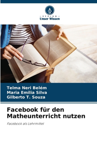 Facebook für den Matheunterricht nutzen