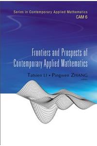 Frontiers and Prospects of Contemporary Applied Mathematics