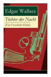 Töchter der Nacht (Ein Fesselnder Krimi)