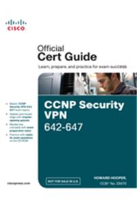 CCNP Security VPN 642-647 Official Cert Guide