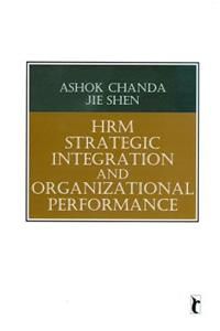 HRM Strategic Integration and Organizational Performance