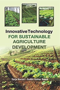 Innovative Technology For Sustainable Agriculture Development