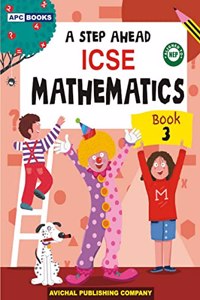 A Step Ahead ICSE Mathematics- 3