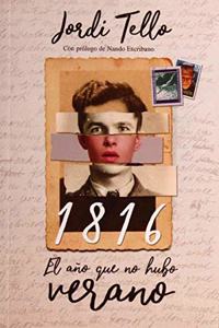 1816, El Año Que No Hubo Verano